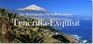Teneriffa-Exquisit. Teneriffa-Reise-Agentur für Individualisten