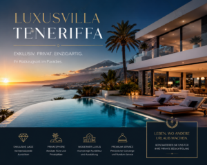 Luxusvilla Teneriffa – Exklusiver Luxusurlaub unter der Sonne der Kanaren